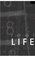 Reel Life