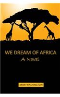We Dream of Africa