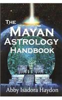The Mayan Astrology Handbook