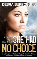 She Had No Choice