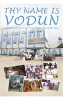 Thy Name Is Vodun: Conversations with Mamiwatapriestess