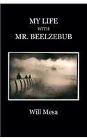 My Life with Mr. Beelzebub