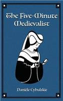 Five-Minute Medievalist