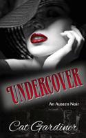 Undercover - An Austen Noir