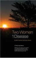Two Women 1 Disease
