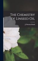 The Chemistry of Linseed Oil