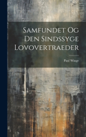 Samfundet Og Den Sindssyge Lovovertraeder