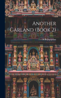 Another Garland (Book 2)