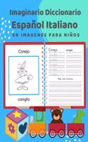 Imaginario Diccionario Español Italiano En Imagenes Para Niños: 100 lista de vocabulario en Spanish Italian basico juegos de flashcards en diccionarios de imágenes bilingües. Fácil de aprender un nuevo idioma con