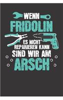 Wenn FRIDOLIN es nicht reparieren kann: Individuelles Namen personalisiertes Männer & Jungen blanko Notizbuch. gepunktet dotted, leere Seiten. Lustiges DIY Handwerker & Hobby Heimwerker Ge