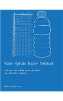 Water Hydrate Tracker Notebook