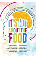 It's Not About the Food