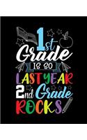 1st Grade Is So Last Year 2nd Grade Rocks