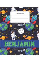 Composition Book Benjamin: Space Pattern Composition Book Name Benjamin Personalized Lined Wide Rule Notebook for Boys Kids Back to School Preschool Kindergarten and Elementar