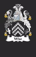 Wise: Wise Coat of Arms and Family Crest Notebook Journal (6 x 9 - 100 pages)