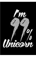 I'm 99 Percent Unicorn