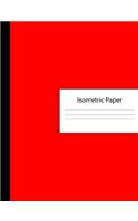 Isometric Paper: 300 Page Composition Notebook - Grid of Equilateral Triangles - Red Cover - Three Dimensional Design & Printing - Architecture Landscaping Sculpture