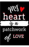 My Heart Is a Patchwork of Love