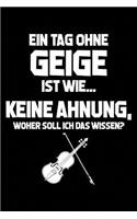 Tag Ohne Geige? Unmöglich!