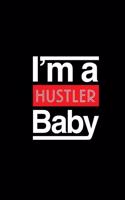 Im a Hustler Baby