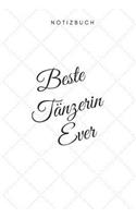Beste Tänzerin Ever Notizbuch