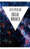 Super Social Worker