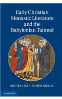 Early Christian Monastic Literature and the Babylonian Talmud