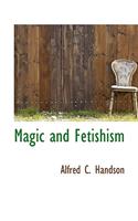 Magic and Fetishism