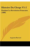 Histoire Du Clerge V1-2