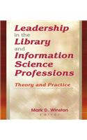 Leadership in the Library and Information Science Professions