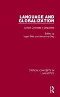 Language and Globalization v4: Critical Concepts in Linguistics(Critical Concepts in Linguistics)
