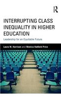 Interrupting Class Inequality in Higher Education