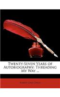 Twenty-Seven Years of Autobiography: Threading My Way ...