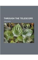 Through the Telescope: (English)