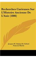 Recherches Curieuses Sur L'Histoire Ancienne De L'Asie (1806)