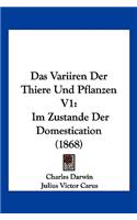 Variiren Der Thiere Und Pflanzen V1