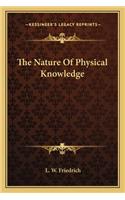 The Nature Of Physical Knowledge