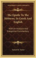 The Epistle to the Hebrews, in Greek and English