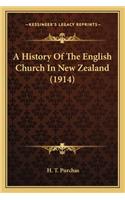 A History Of The English Church In New Zealand (1914)