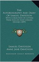 The Autobiography and Diary of Samuel Davidson
