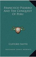 Francisco Pizarro and the Conquest of Peru