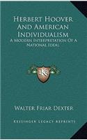 Herbert Hoover And American Individualism