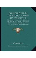 Church Plate in the Archdeaconry of Worcester