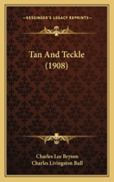 Tan And Teckle (1908)