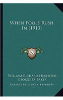 When Fools Rush In (1913)