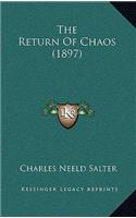 The Return Of Chaos (1897)