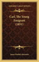 Carl, The Young Emigrant (1851)