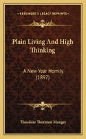 Plain Living And High Thinking