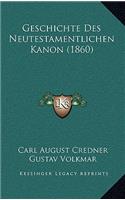 Geschichte Des Neutestamentlichen Kanon (1860)