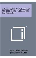 Comparative Grammar of the Indo-Germanic Languages